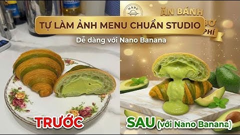 Hướng dẫn sử dụng Nano Banana: Thiết kế ảnh menu món ăn chuyên nghiệp từ A-Z cho Chủ Quán