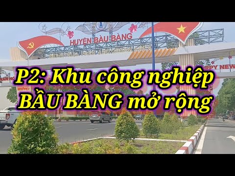 Khu Công Nghiệp Bàu Bàng - P2 KHU CÔNG NGHIỆP BẦU BÀNG MỞ RỘNG [Bất động sản bầu bàng]