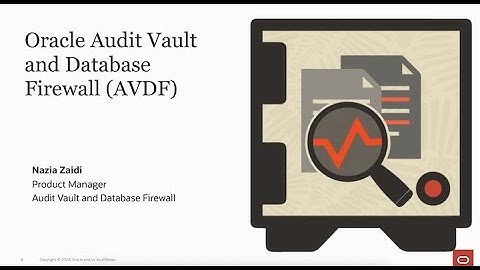 Oracle Audit Vault and Database Firewall (AVDF) Deep Dive