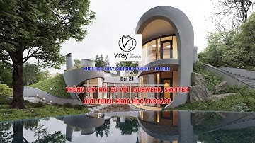 Bài 21_50 Phút_Trồng cây rãi cỏ với Lauberk-Scatter-giới thiệu về Enscape