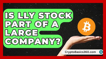 Is LLY Stock Part of a Large Company? | Stock and Options Playbook