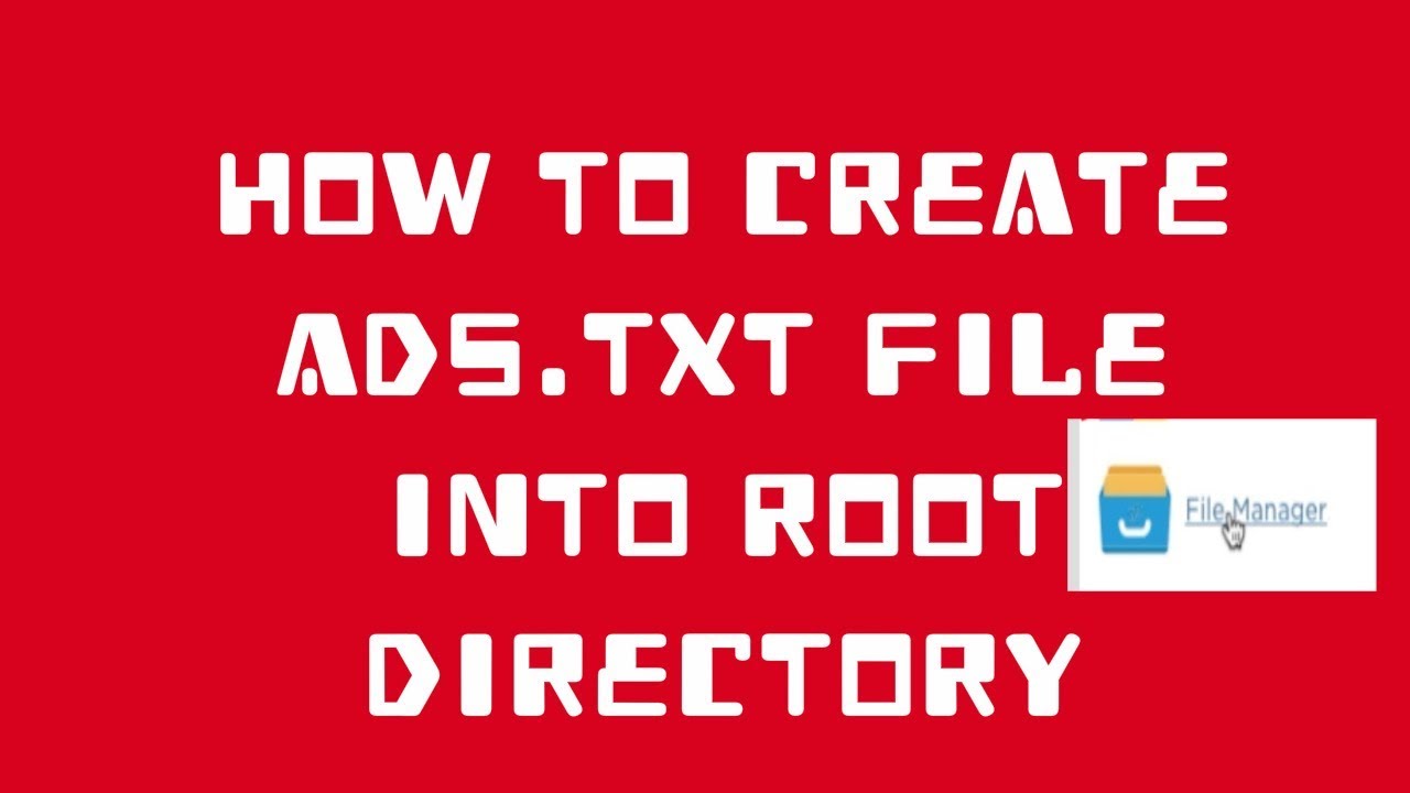 How To Add Ads.Txt File In Cpanel