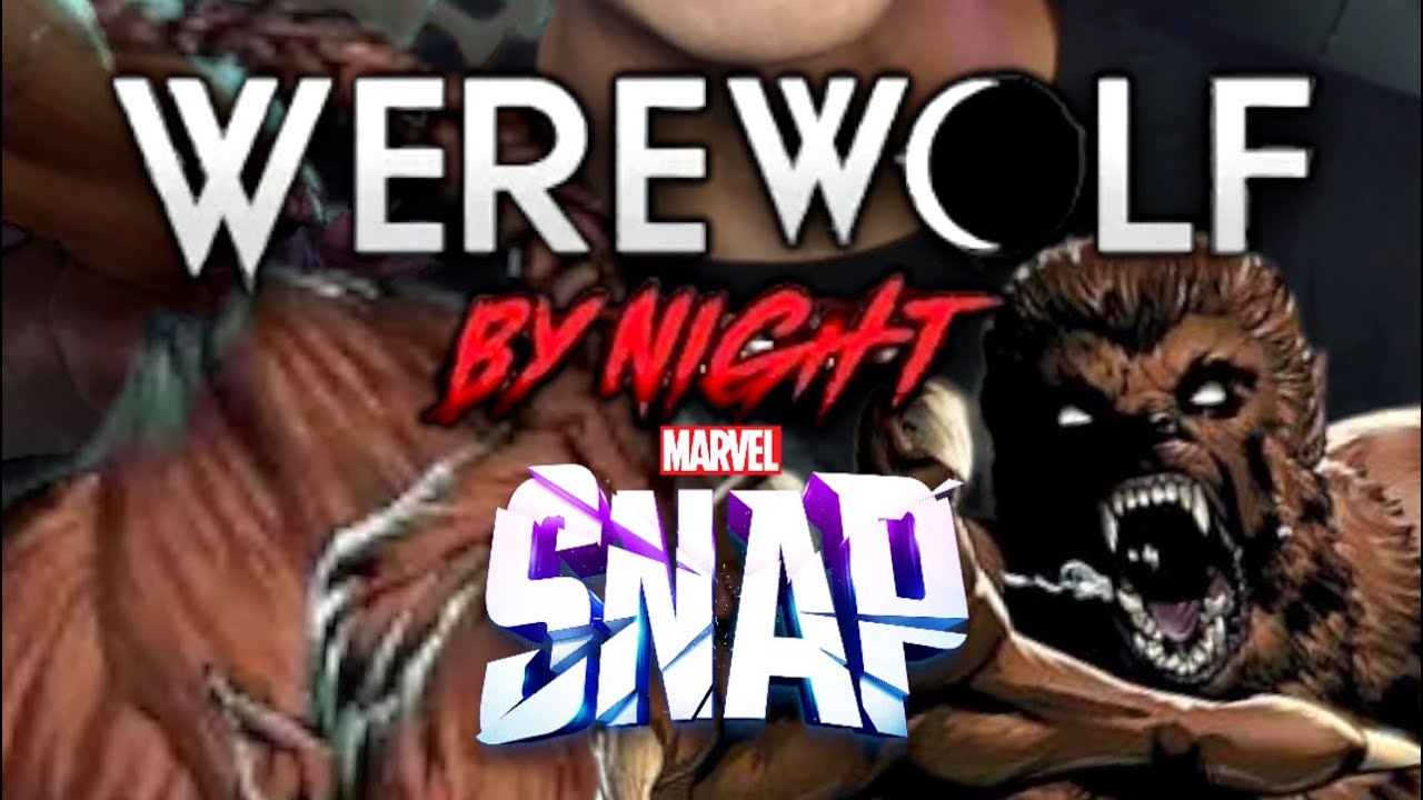 Will Werewolf By Night Live Up To the Hype? - Marvel Snap Card Review 