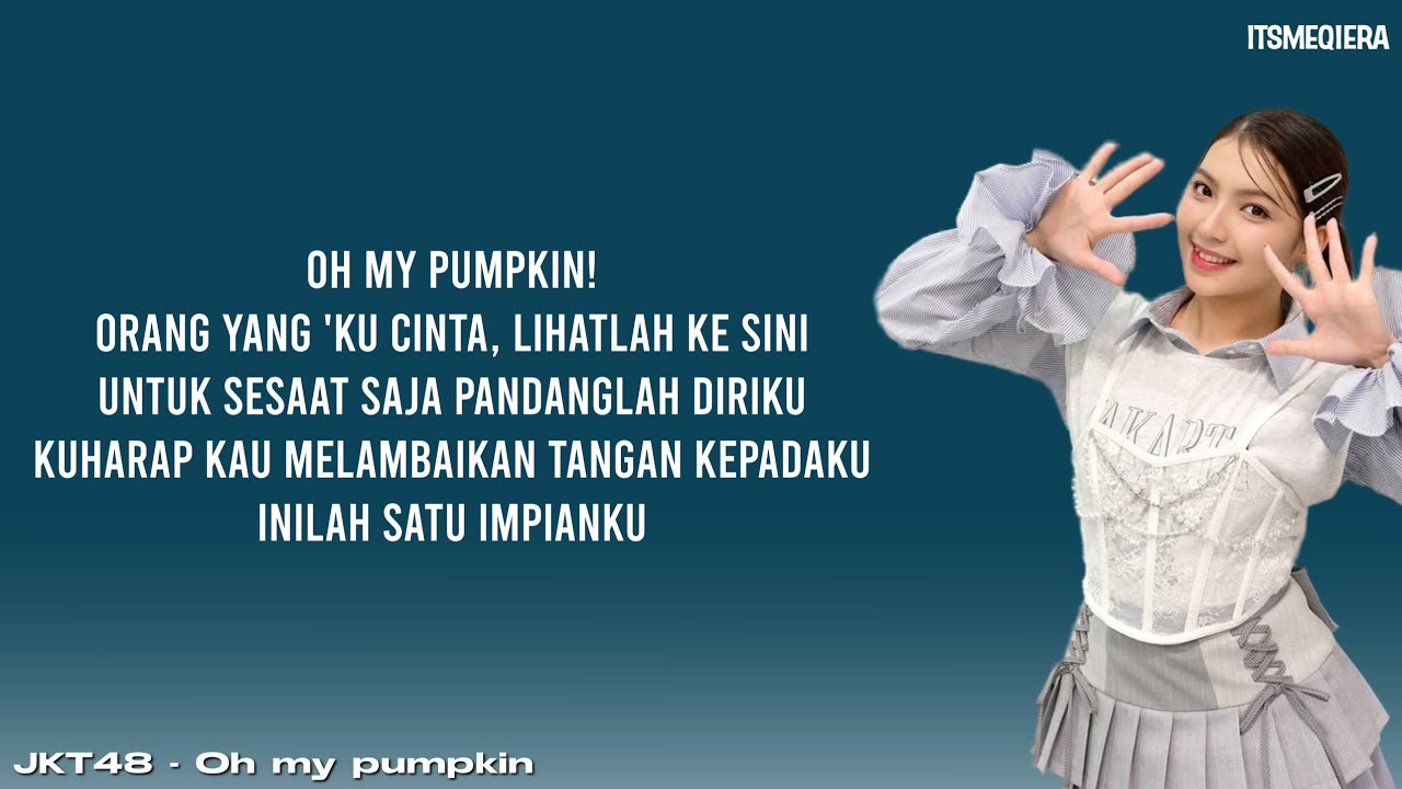 JKT48 LIRIK - Oh my pumpkin! 