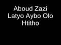 Aboud Zazi - Latyo Aybo Olo H.ho Mp3 Song