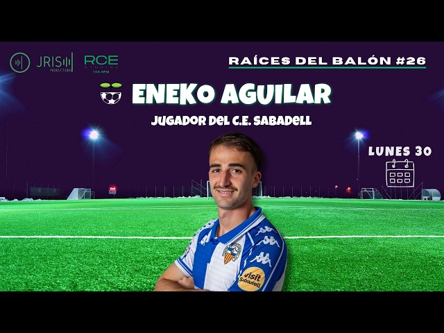 #26ENEKO AGUILAR, JUGADOR DEL CE SABADELL| Lezama está a 15 años de Tajonar respecto a instalaciones