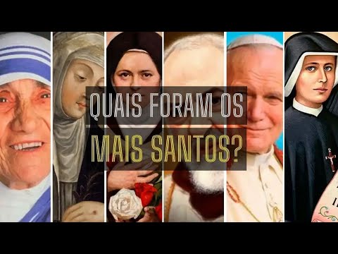 Quais foram os mais santos?