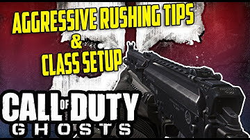 Call of Duty Ghost: Aggressive Rushing Tips and Class Setup (CoD Ghost Multiplayer)