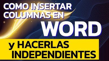 Como INSERTAR Columnas en Word y hacerlas independientes ✅