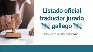  Traduccin Jurada Gallego  Traductor Oficial Gallego  Listado 