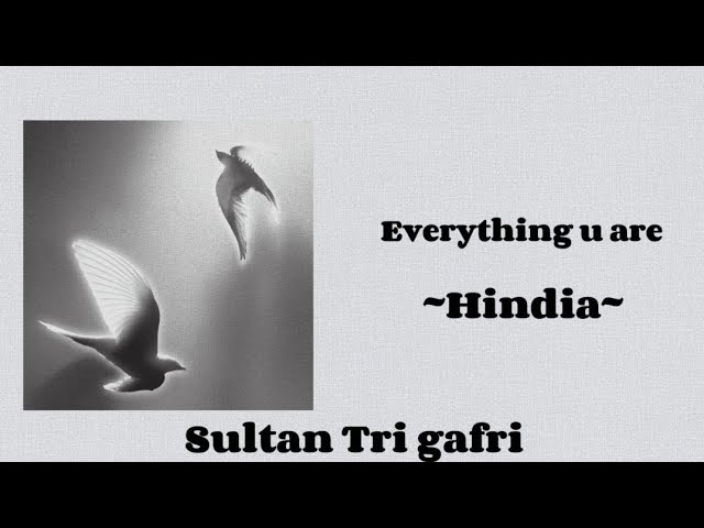 Hindia - everything u are | Lirik lagu