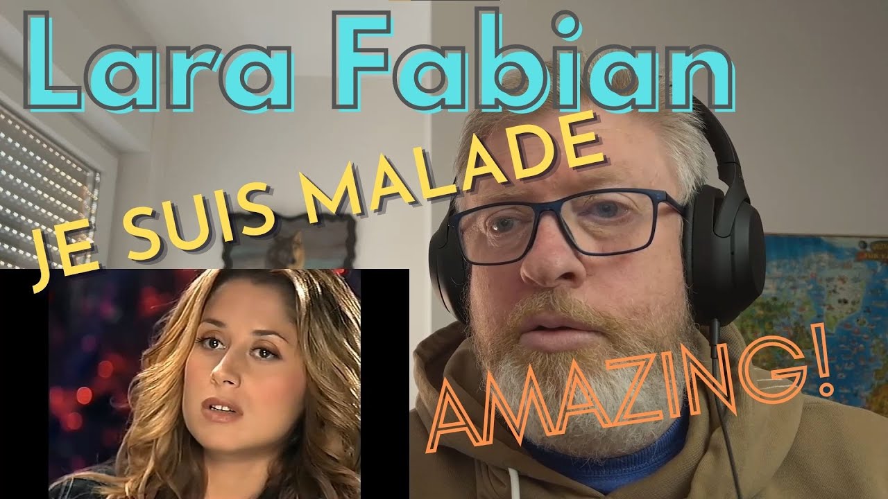 Reaction to Lara Fabian singing Je suis malade