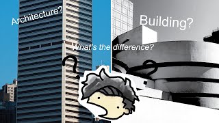 What is the difference between architecture and building?