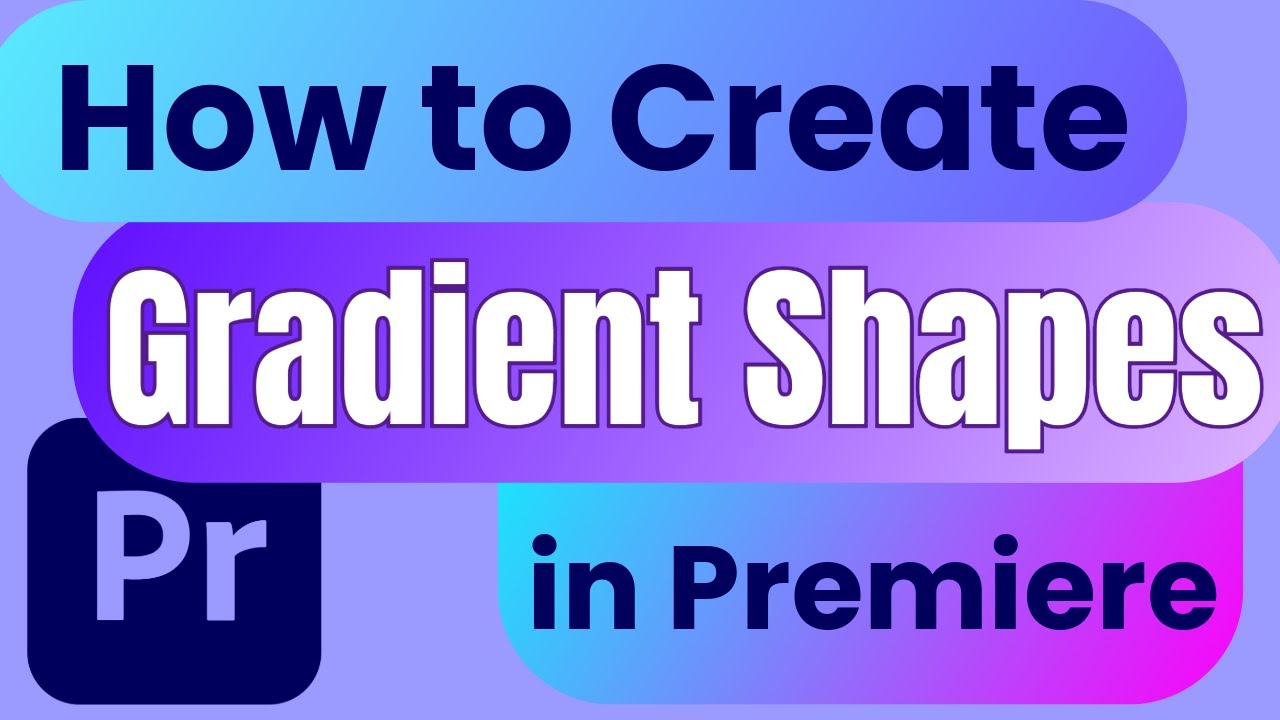 How to Create a Gradient Shape in Premiere Pro - YouTube