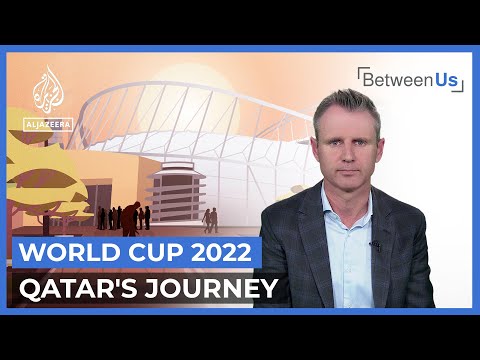 World Cup 2022: Qatar’s Journey I Between Us