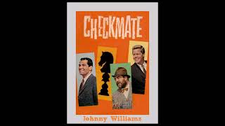 Johnny Williams And His Orchestra Theme From Checkmate
