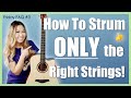 How To Strum ONLY the RIGHT Strings (& Avoid Ones You Don't Need!) - Friday FAQ #3