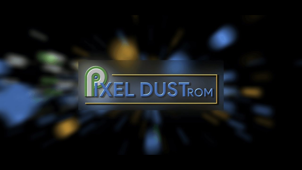 Pixel Dust | Gsi | Treble | 9.0 | обзор
