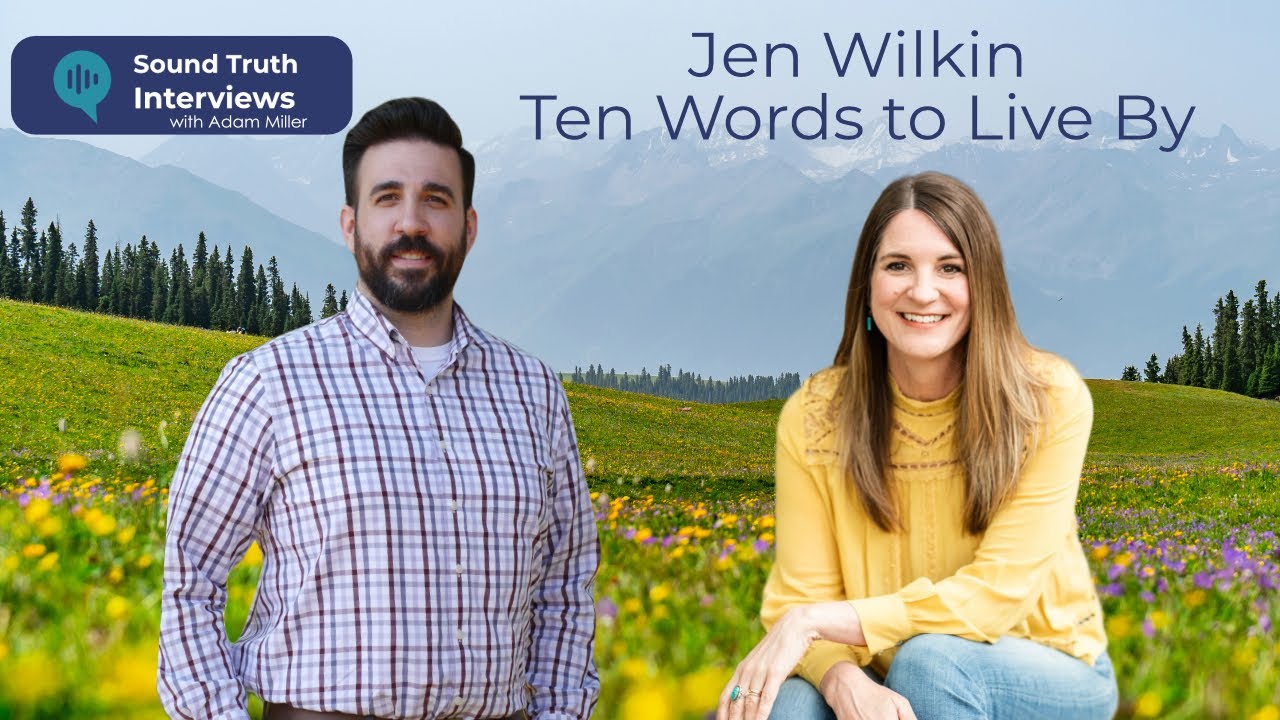 Jen Wilkin: Ten Words to Live By