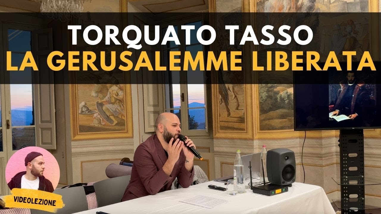 TASSO - La GERUSALEMME LIBERATA, il poema più tormentato della letteratura italiana