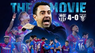 BARÇA 4-0 ATHLETIC: THE MOVIE 🎥🍿