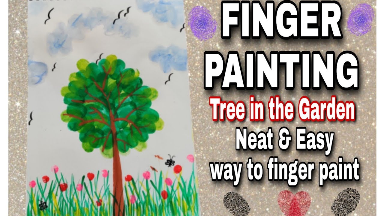 Finger Painting/Tree in the Garden YouTube