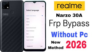 Realme Narzo 30A Frp Bypass | Without Pc | Google Account Lock Unlock - New Method 2026