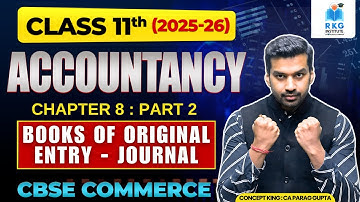Class 11 Accountancy Chapter 8 : JOURNAL | Part 2 | CBSE 2025-26