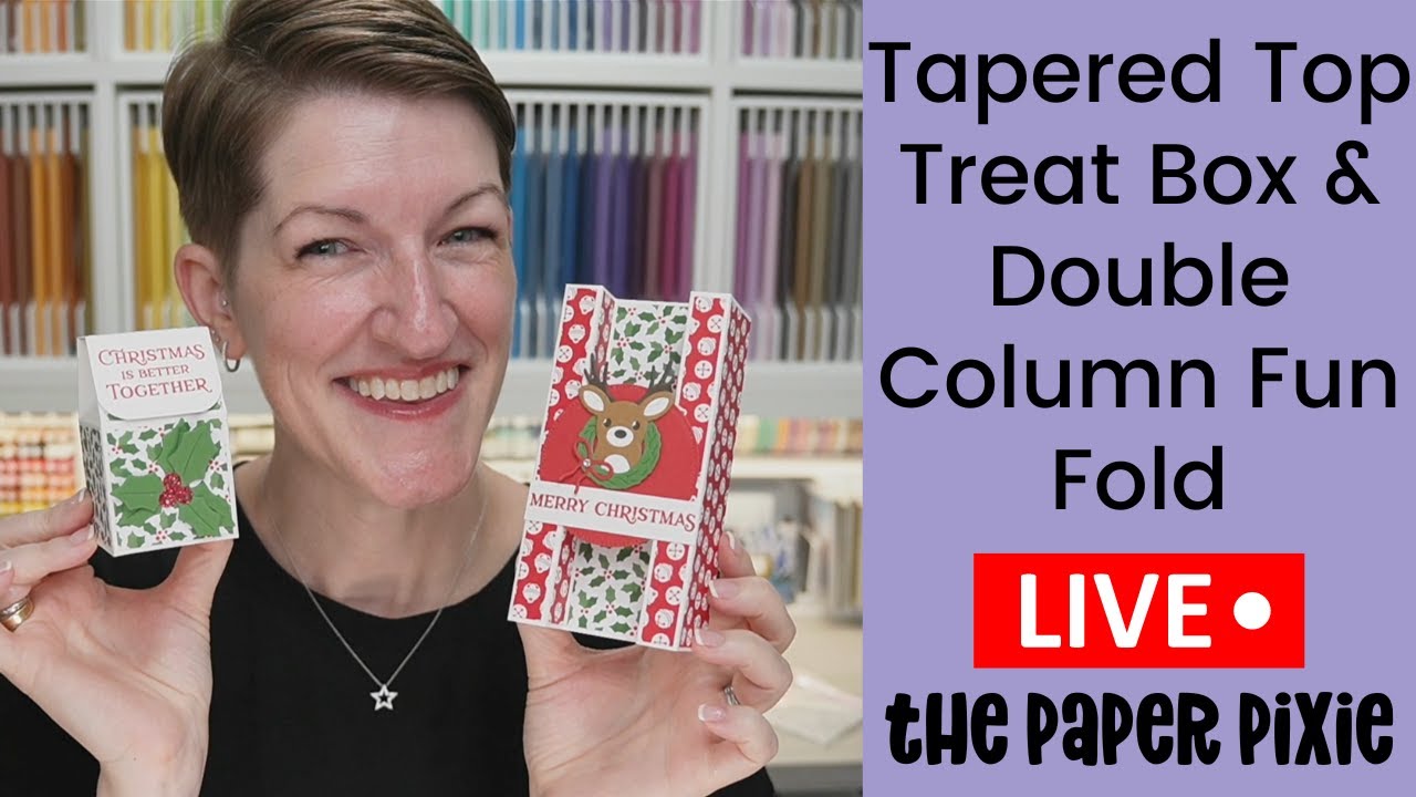 🔴 Tapered Top Treat Box & Double Column Fun Fold - Episode 348