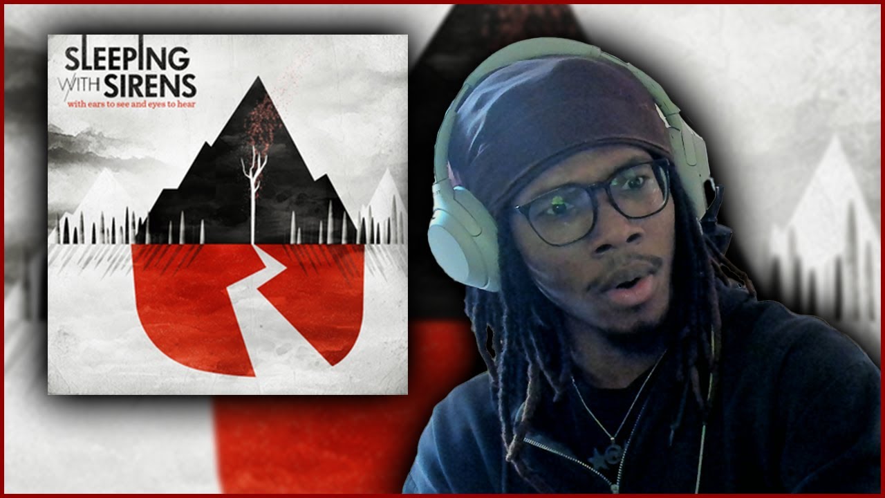 Sleeping With Sirens - With Ears to See and Eyes REACTION - YouTube