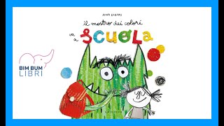 Il Mostro Dei Colori Va A Scuola Audiolibro Libri E Storie Per Bambini