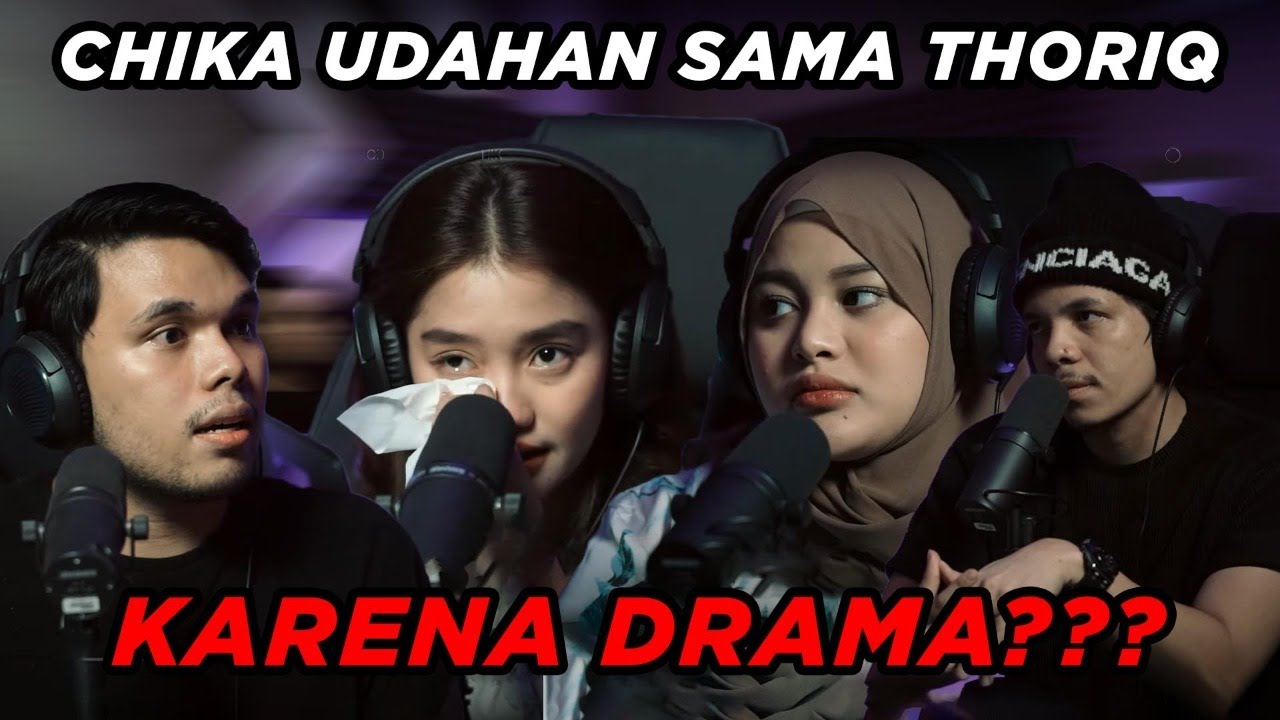Chika Thoriq UDAHAN!!! CURHAT ke ATTA AUREL, Karena DRAMA??? #AHPodcast