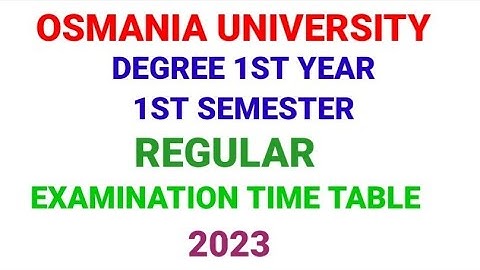 OU Degree 1st year 1st Semester Examination Time Table 2023