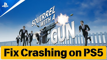 How To Fix Squirrel with a Gun Crashes or Crashing at Startup Error On PS5