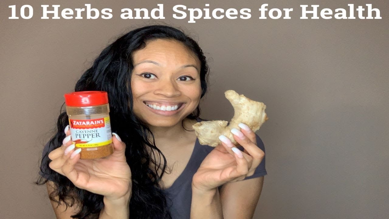 10 Herbs and Spices That Will Change Your Health YouTube