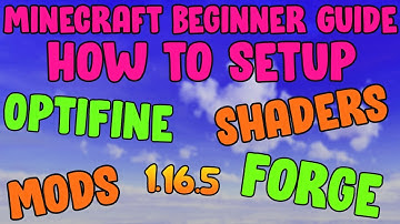 Minecraft Beginner Guide How To Install OptiFine, Forge, Shaders, Mods, & More 1.16.5