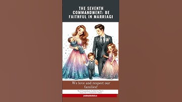 The Seventh Commandment - Be Faithful in Marriage - The 10 Commandments For Kids Less Than 5 #God