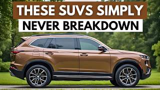 9 SUVs That Simply Never Breakdown (Own One Forever!)