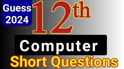12th Computer Guess paper 2024 | Important short questions