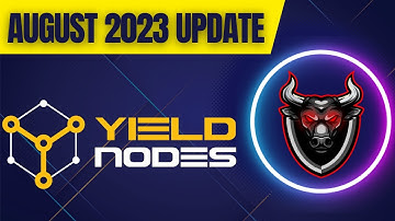 Yield Nodes Update For August 2023
