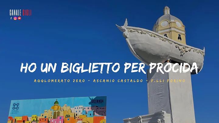 PROCIDA 2022 - HO UN BIGLIETTO PER PROCIDA