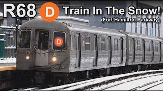D Train in the Snow❄️NYC MTA Subway Action At Fort Hamilton Parkway With R68