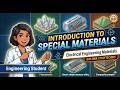 Introduction to Special Materials | Electrical Engineering Materials | Diploma/Polytechnic