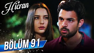 Hicran 91. epizoda!