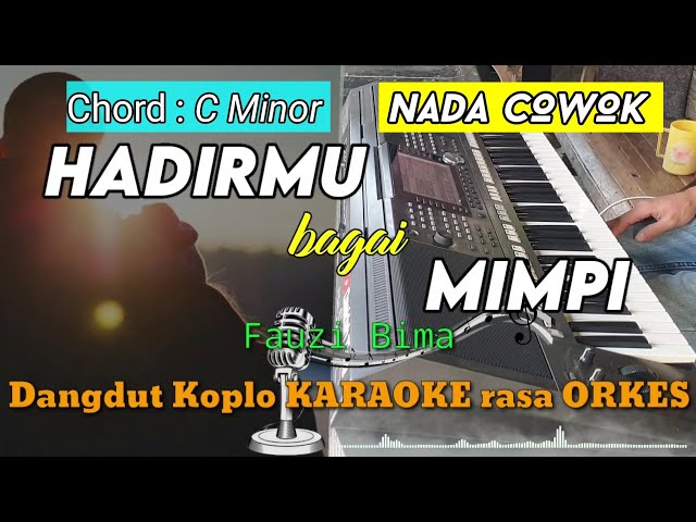 HADIRMU BAGAI MIMPI - Fauzi Bima Versi Koplo KARAOKE rasa ORKES Yamaha PSR S970 class=