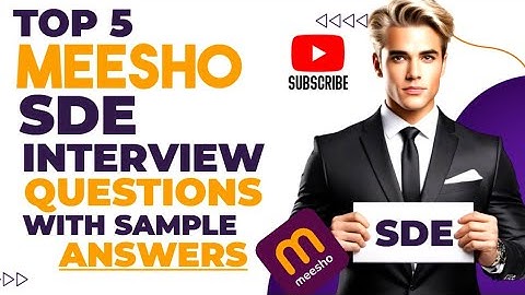 Meesho hiring team interview questions with answers for SDE intern ( Sample answers )