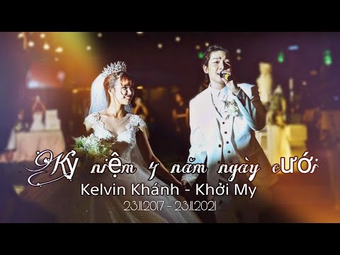Video Chúc mừng kỷ niệm 4 năm ngày cưới Kelvin Khánh và Khởi... - youtube