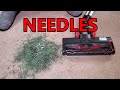 Vaclab X11 Pro Versus Fake Tree Needles