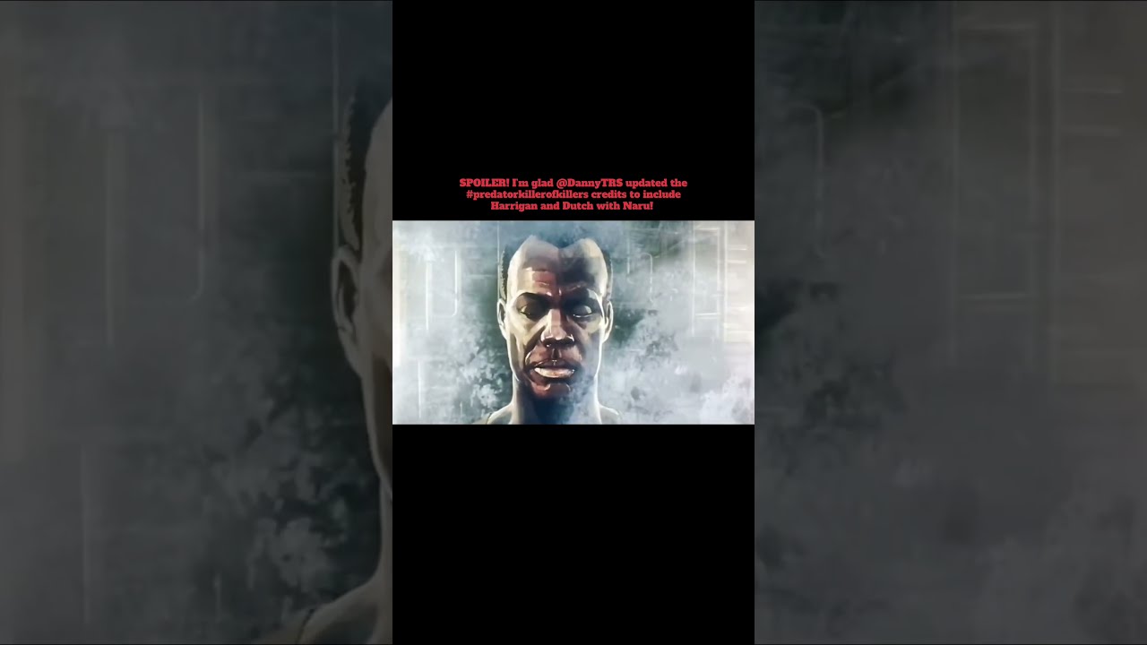 SPOILER Predatorkillerofkillers Credits Have Been Updated To Include Harrigan Dutch With Naru 