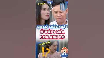 Anh nông dân 3 CON CẦU XIN bạn gái U40 TRINH NGUYÊN CHẤP NHẬN mình